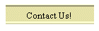 Contact Us!